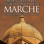 copertina-libro-segreti-perduti-marche